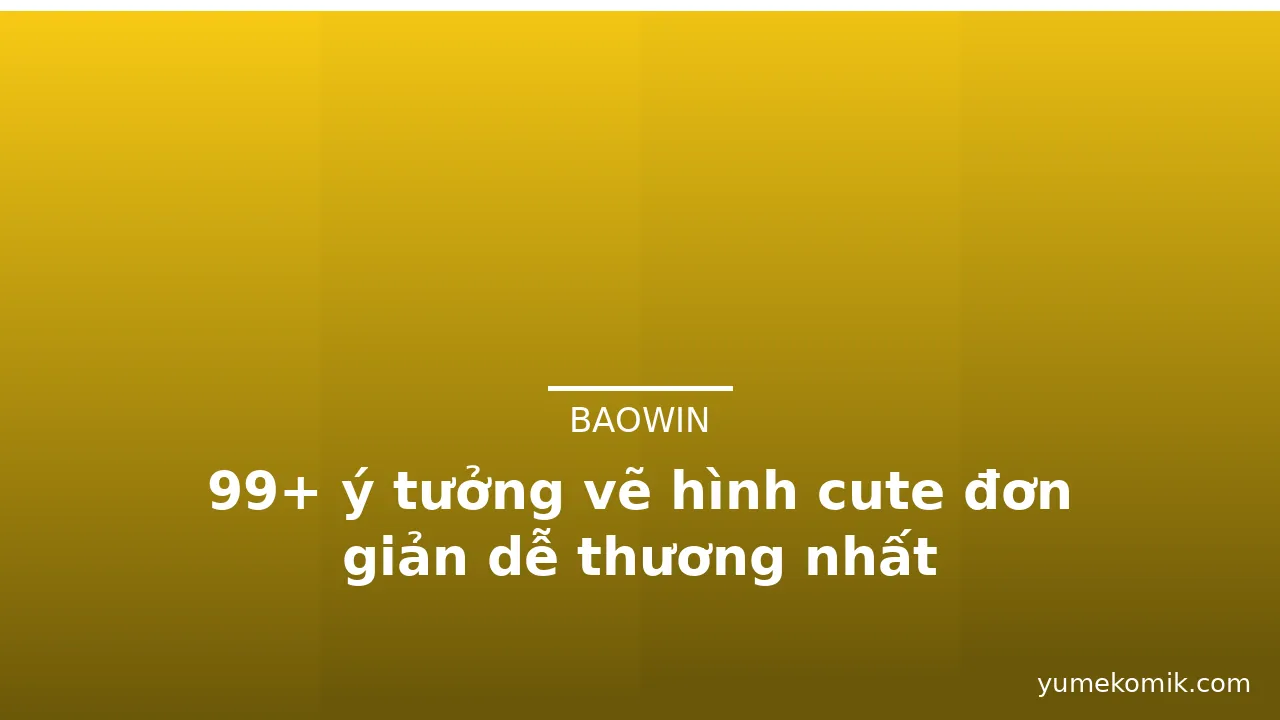 99+ ý tưởng vẽ hình cute đơn giản dễ thương nhất · ảnh 2