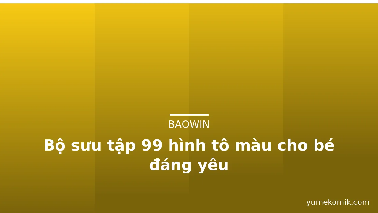 Bộ sưu tập 99 hình tô màu cho bé đáng yêu · ảnh 1